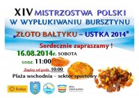 oraz XIV Mistrzostwach Polski w Wypłukiwani Bursztynu