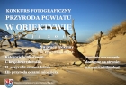 Powiatowy konkurs fotograficzny - „Przyroda powiatu w obiektywie-edycja 2017”